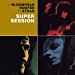 Michael Bloomfield - Super Session