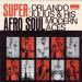 Orlando Julius & His Modern Aces - Super Afro Soul