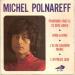 Polnareff (michel) - Pourquoi Faut-il Se Dire Adieu / Ring-a-ding / J'ai Du Chagrin Marie / L'affreux Jojo