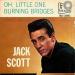 Jack Scott N°  12 - Burning Bridges / Oh, Little One