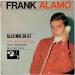 Alamo Frank - Allo... Mai 38-37 / Non, Ne Dis Pas Adieu / Jolie Frimousse / Oui C'est Vrai
