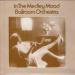 Ballroom Orchestra - In The Medley Mood