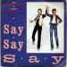 Paul Mc Cartney & Michael Jackson - Say Say Say