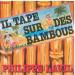 Philippe Lavil - Il Tape Sur Des Bambous