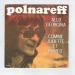 Michel  Polnareff - Allo Georgina/ Comme Juliette Et  Romeo