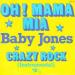 Baby Jones - Oh ! Mama Mia / Crazy Rock (instrumental)