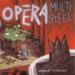 Opera Multi Steel - Personne Ne Dort