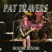 Pat Travers - Boom Boom