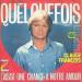 François Claude - Quelquefois / Laisse Une Chance à Notre Amour