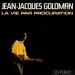 Jean Jacques Goldman - La Vie Par Procuration (en Public)