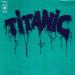 Titanic - Titanic