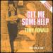 Tony Ronald - Get Me Some Help
