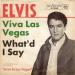 Elvis Presley - Viva Las Vegas / What I'd Say