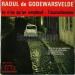 Raoul De Godewarsvelde - Tu N'es Qu'un Employé (1)