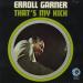 Garner Erroll - That's My Kick