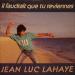 Jean-luc Lahaye - Il Faudrait Que Tu Reviennes / J'taime Quand Même