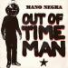 Out Of Time Man