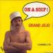 Grand Jojo - On A Soif