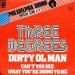 Three Degrees - Dirty Ol Man