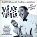 Turner Big Joe (56a) - The Unissued Takes