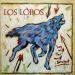 Los Lobos - How Will The Wolf Survive?
