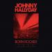 Johnny Hallyday - Born Rocker Tour