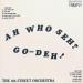 The 4th Street Orchestra - Ah Who Seh ? Go-deh !