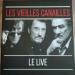 Johnny Hallyday - Eddy Mitchell - Jacques Dutronc - Les Vieilles Canailles - L'album Live