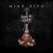Zito Mike (2024) - Life Is Hard