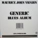 Vaughn Maurice John (1984a) - Generic Blues Album
