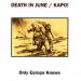 Death In June/kapo - Only Europa Knows