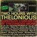 Thelonious Monk Quartet - Two Hours With Thelonious