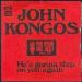 Kongos, John - He's Gonna Step On You Again