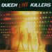 Queen - Live Killers