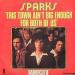 Sparks - This Town Ain't Big Enough For Both Of Us