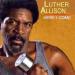 Luther Allison - Here I Come