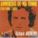 Anthony Richard - Amoureux De Ma Femme