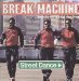 Break Machine - Street Dance