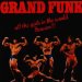 Grand Funk Railroad - All The Girls In The World Beware