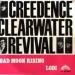 Creedence Clearwater Revival - Bad Moon Rising / Lodi