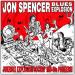 The Jon Spencer Blues Explosion - Jukebox Explosion Rockin' Mid-90s Punkers!