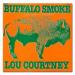 Buffalo Smoke - Lou