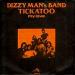 Dizzy Man's Band - Tickatoo / My Love