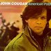 John Cougar Mellencamp - American Fool