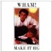 Make It Big