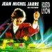 Jean-Michel Jarre - Houston/Lyon Villes En Concert