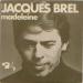 Brel, Jacques - Madelaine / Rosa