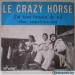 Crazy Horse(le) - J'ai Tant Besoin De Toi