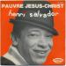 Salvador, Henri - Pauvre Jésus-christ / Vivre Au Soleil (du Film L' Explosion )