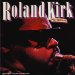 Rahsaan Roland Kirk - Pre-rahsaan